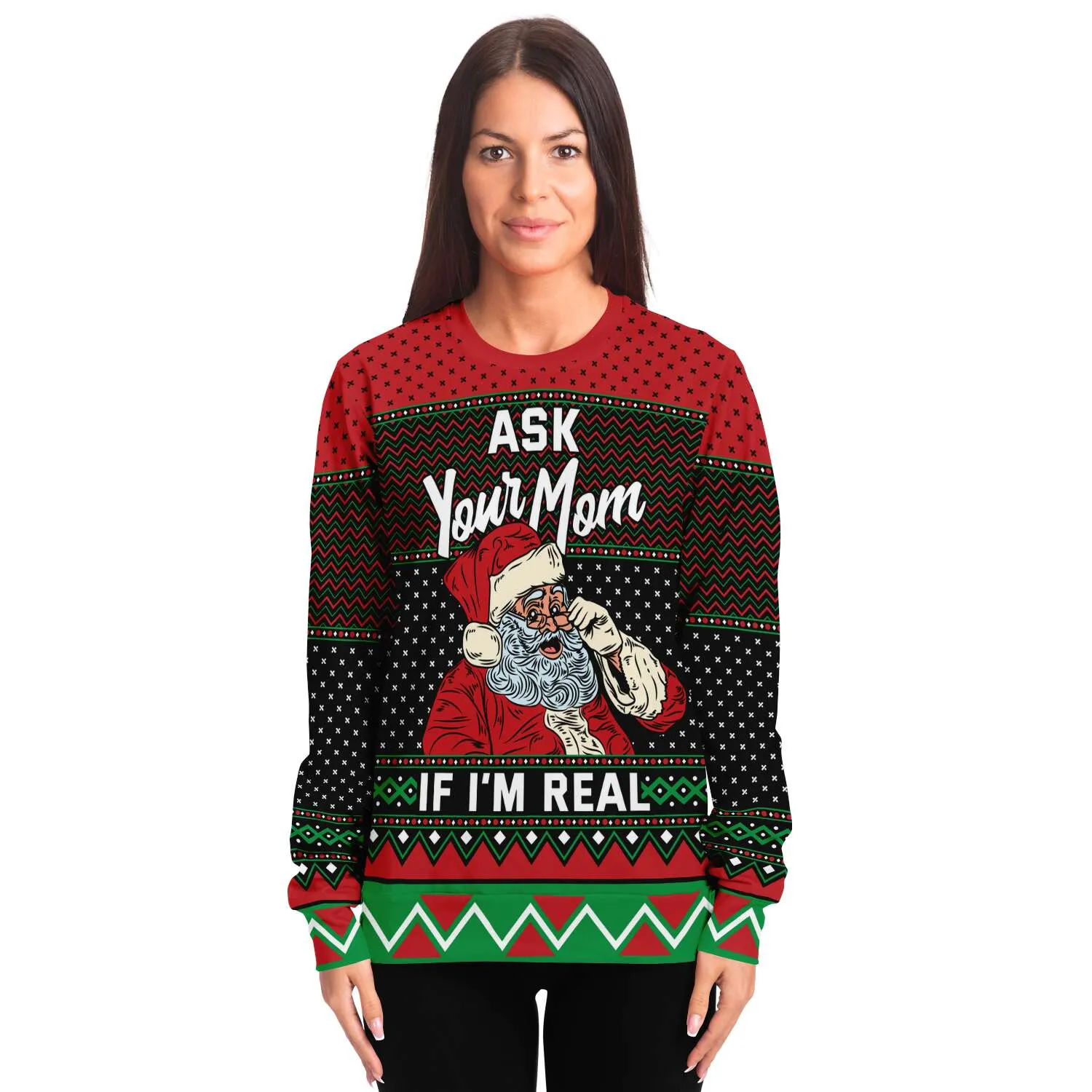Ask your mom if I'm real