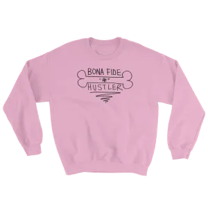 Bona Fide Hustler (Pink) Crewneck Sweatshirt