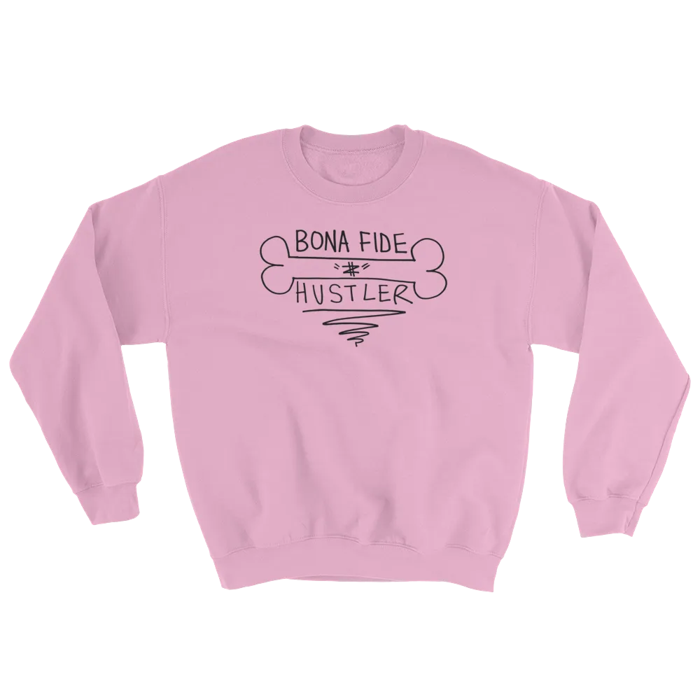 Bona Fide Hustler (Pink) Crewneck Sweatshirt
