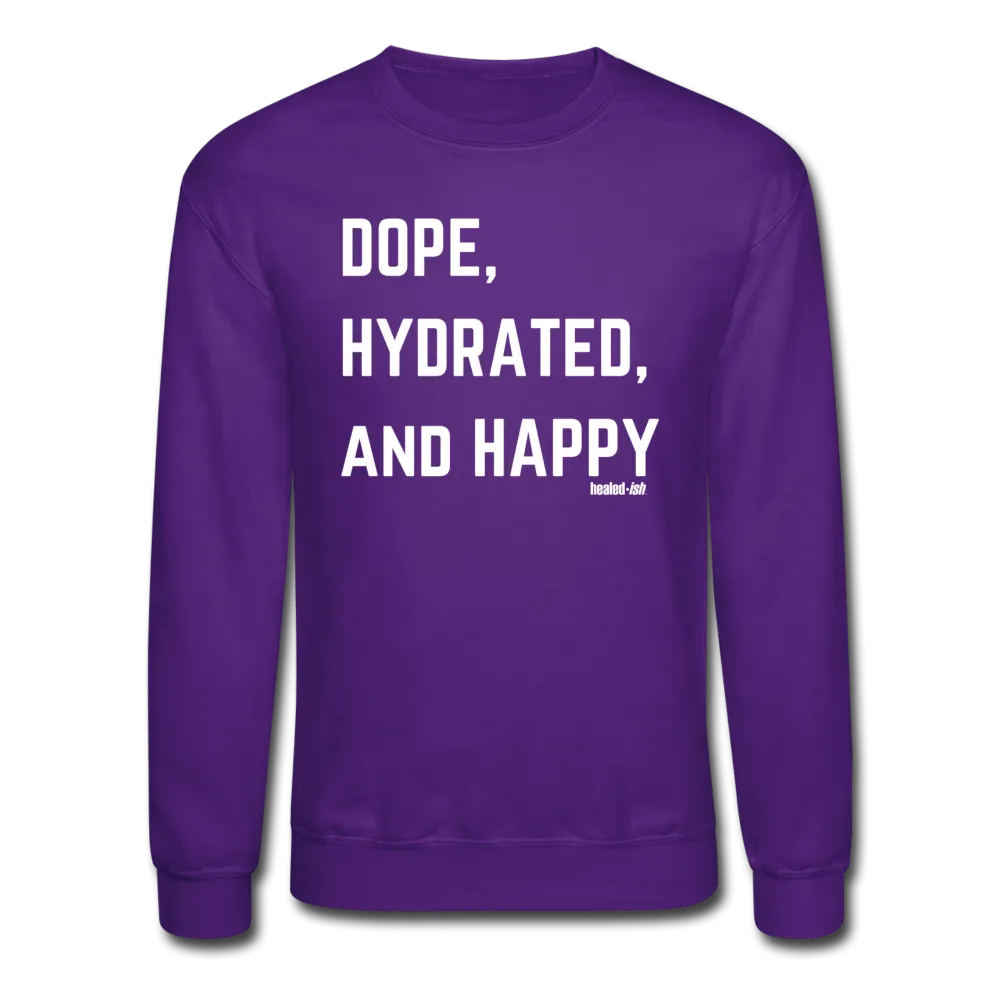 Dope, Hydrated & Happy - Sweatshirt (unisex)