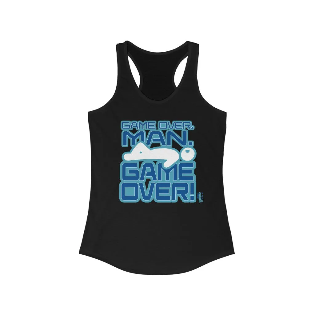 Game Over, Man. Game Over! - Womens Racerback Tank Tops