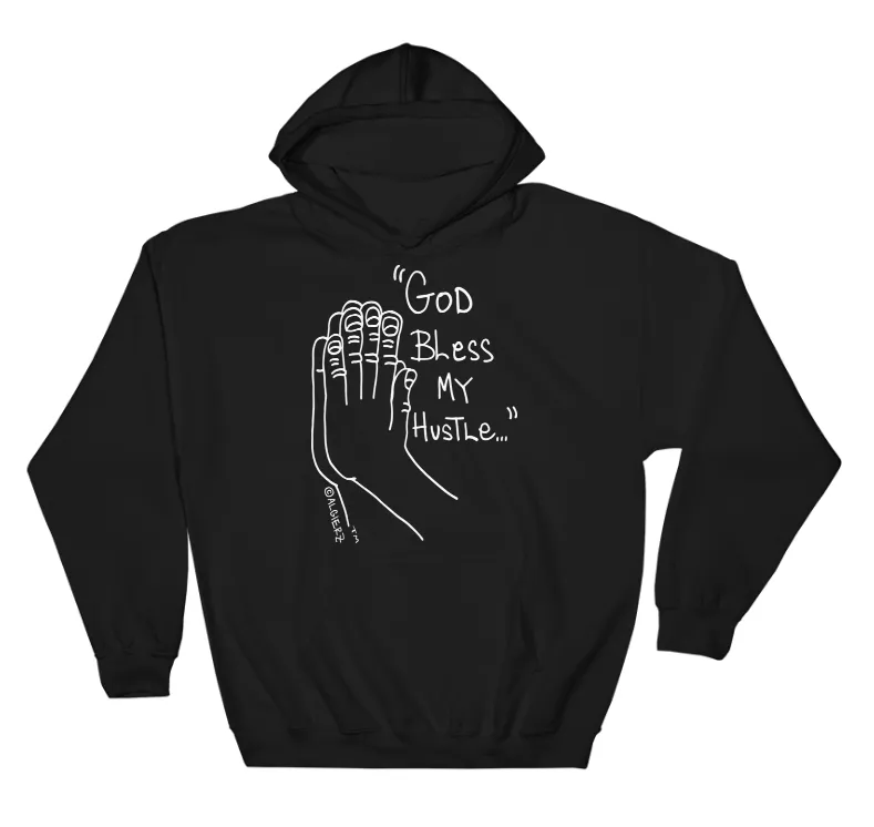 God Bless My Hustle // (Black) Pull-Over Hoodie