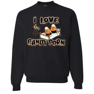 I Love Candy Porn Crewneck Sweatshirt