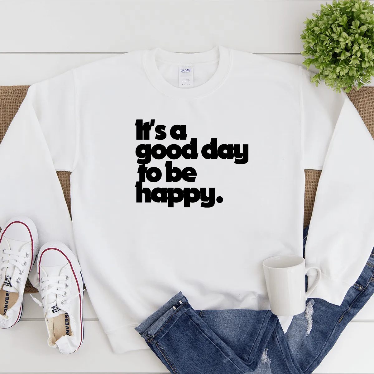 It's A Good Day To Be Happy - Sweatshirt