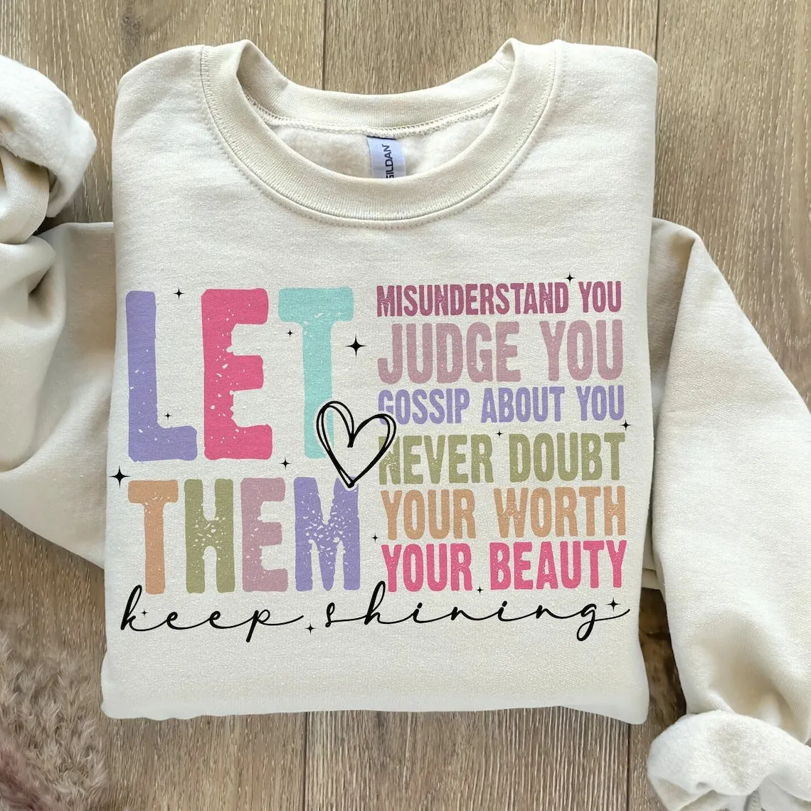 Let Them Keep Shining Crewneck Sweatshirt – Comfort Colors | Unisex Inspirational Winter Wear | Positive Message Clothing