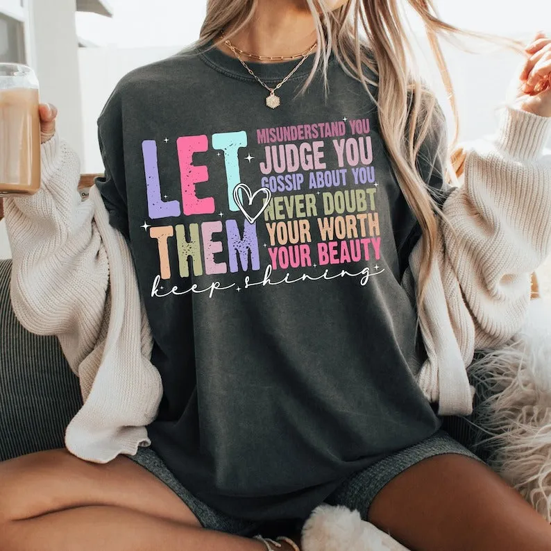 Let Them Keep Shining Crewneck Sweatshirt – Comfort Colors | Unisex Inspirational Winter Wear | Positive Message Clothing