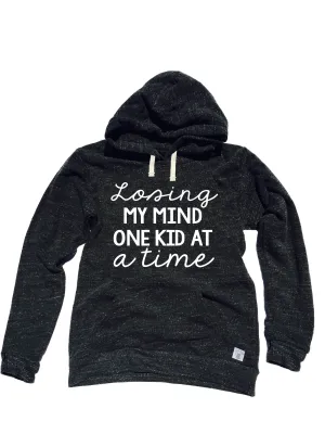 Losing My Mind One Kid At A Time Sweatshirt