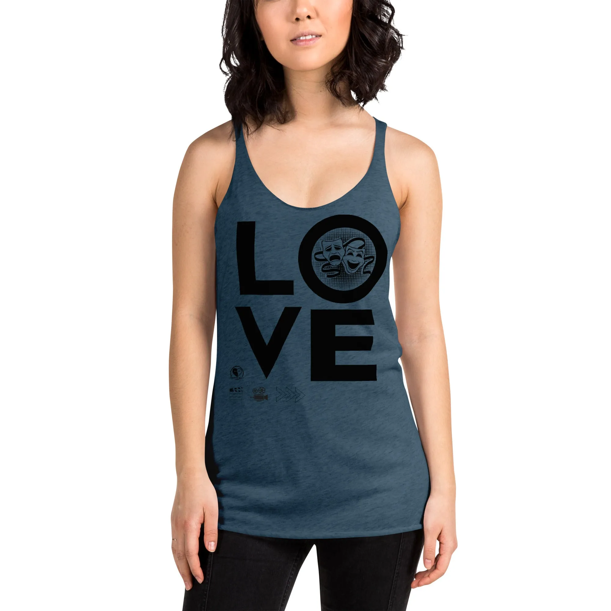 Love Drama Acting Theatre - Women's Racerback Tank Top