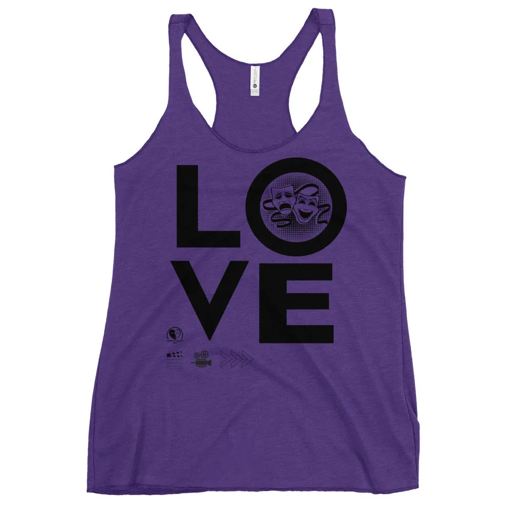 Love Drama Acting Theatre - Women's Racerback Tank Top