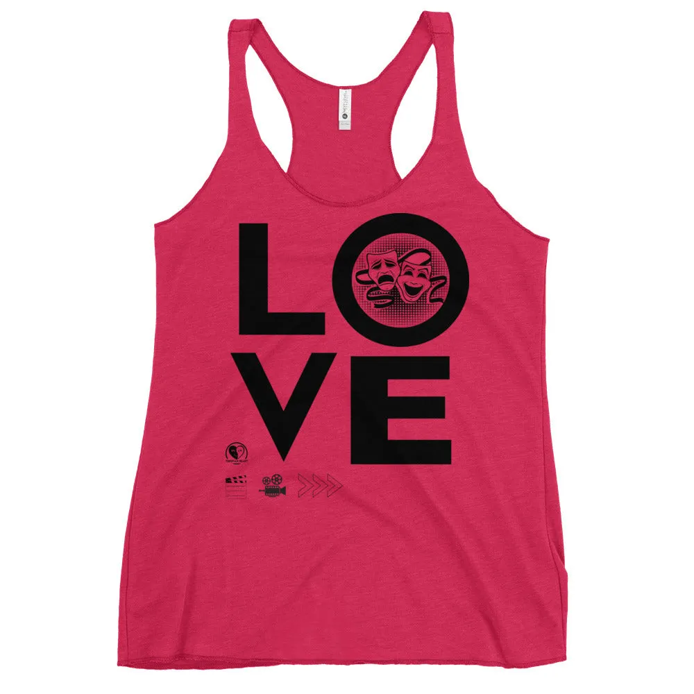 Love Drama Acting Theatre - Women's Racerback Tank Top