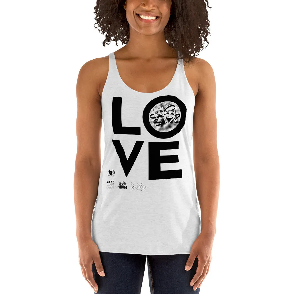 Love Drama Acting Theatre - Women's Racerback Tank Top