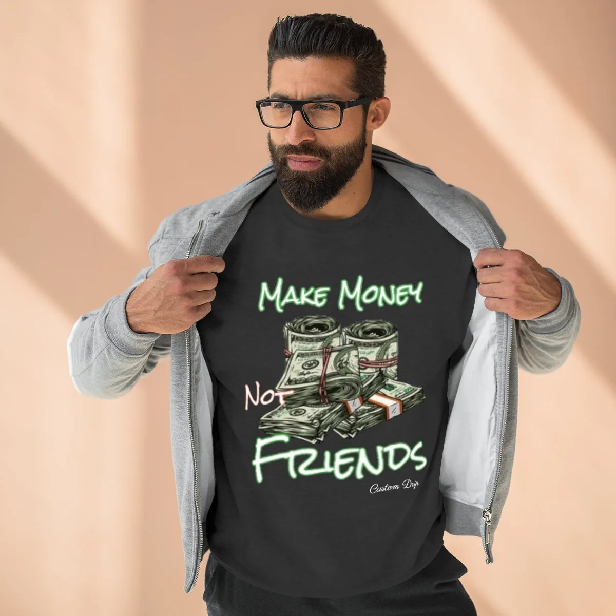 Make Money Not Friends Crewneck Sweatshirt