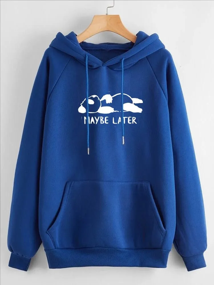 Maybe Later Printed Fleece Full Sleeves Pull Over Hoodie For Women