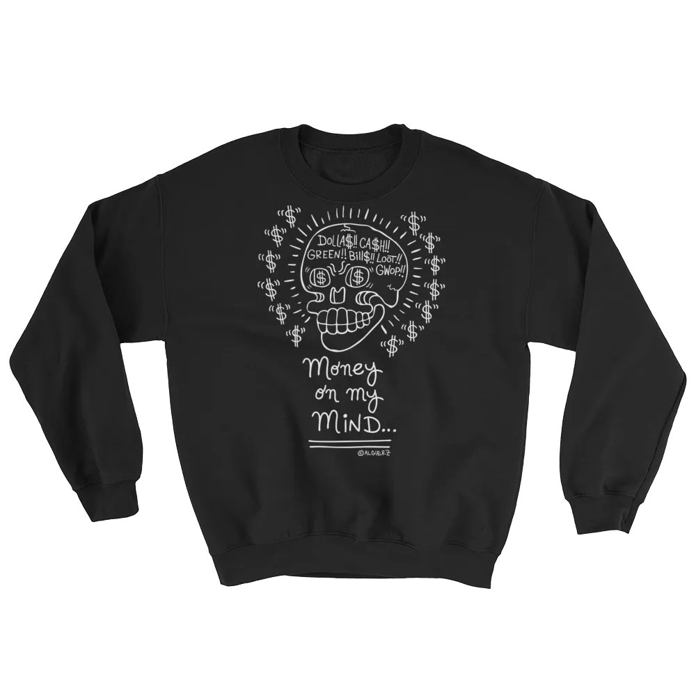 Money On My Mind - Crewneck Sweatshirt (black)