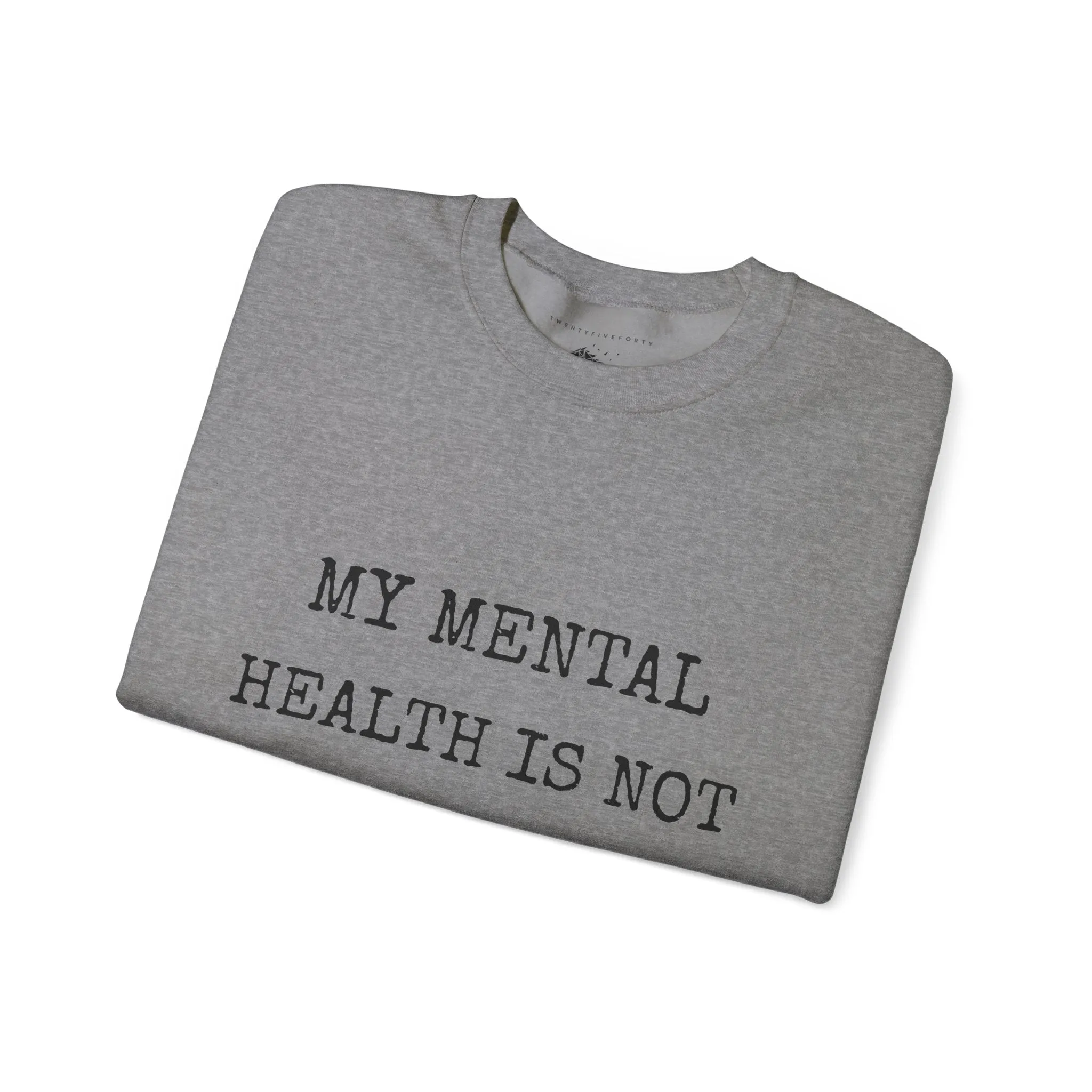 My Mental Health is not Negotiable | Crewneck Sweatshirt