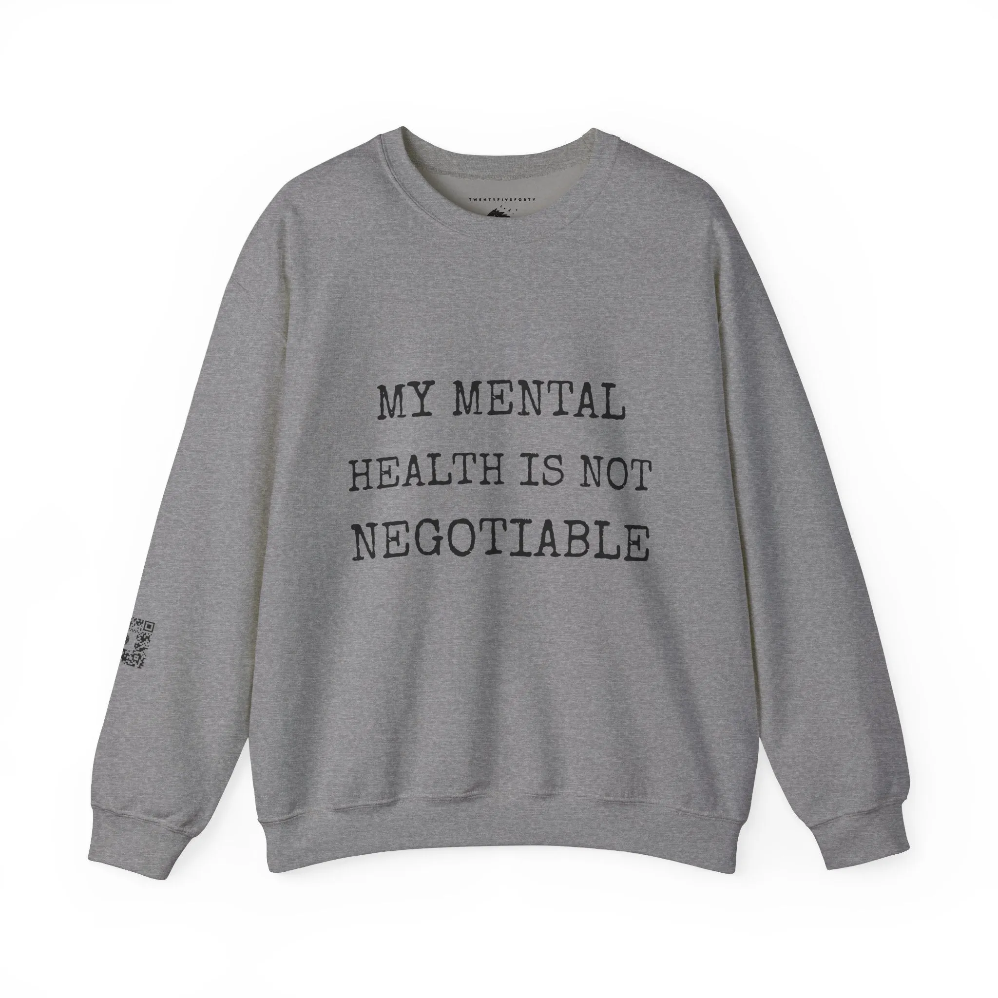 My Mental Health is not Negotiable | Crewneck Sweatshirt