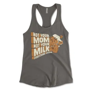 Not Your Milk Women's Tank Top