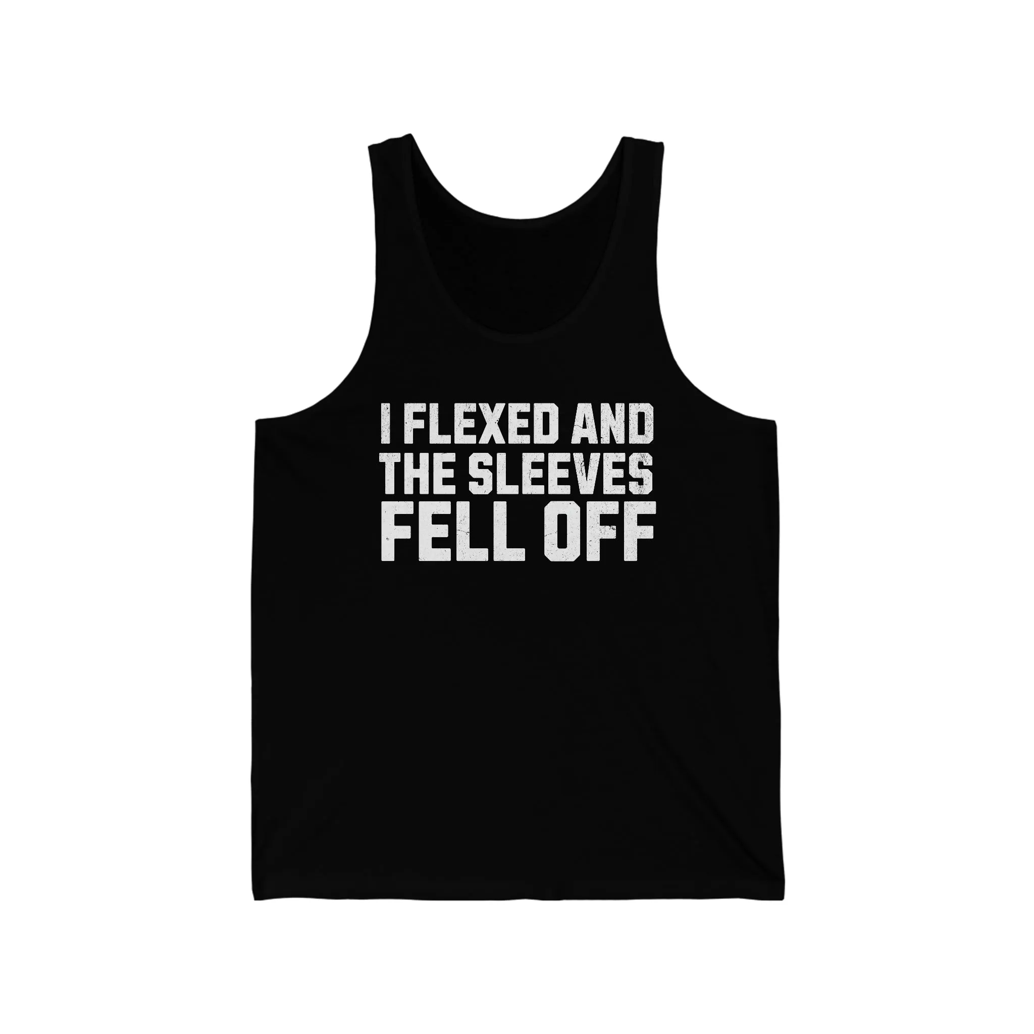 "I Flexed and The Sleeves Fell Off" Unisex Jersey Tank