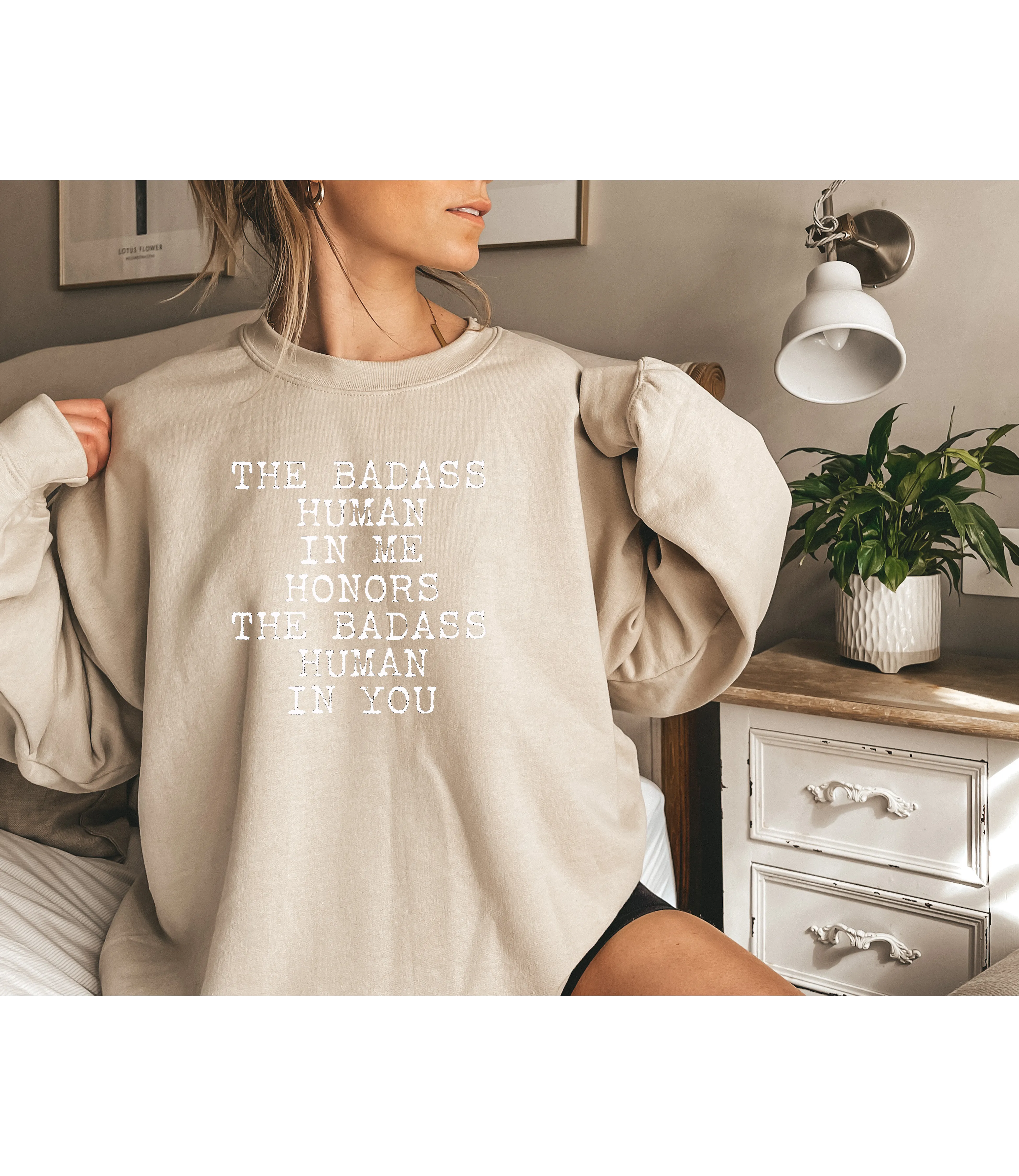 The Badass Human In Me Honors The Badass Human In You - Sweatshirts