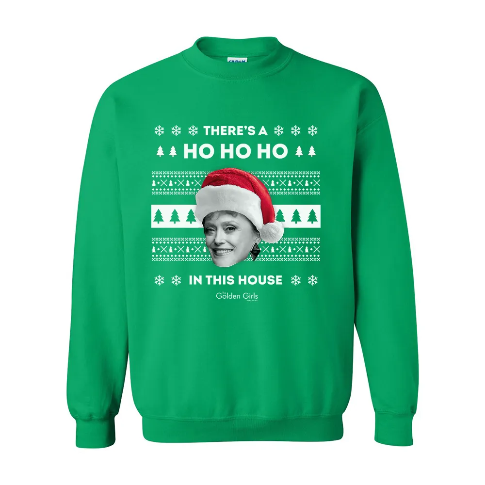 The Golden Girls Blanche There’s a Ho Ho Ho Fleece Crewneck Sweatshirt