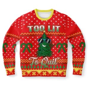 Too lit to quit