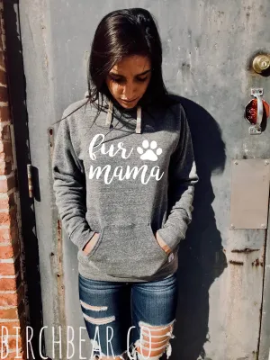 Triblend Fleece Pullover Hoodie Fur Mama Hoodie - Fur Mama Shirt - Dog Mom Shirt - Shirt For Dog - Fur Mom Shirt - Fur Mama Sweatshirt