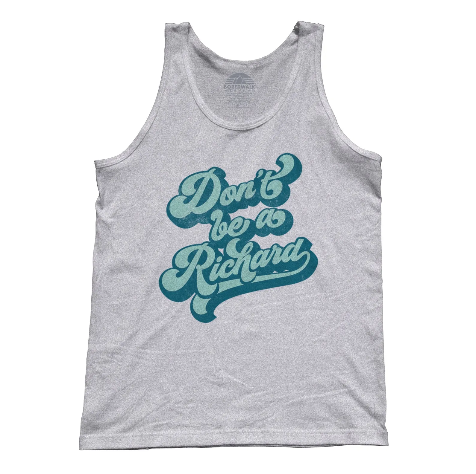 Unisex Don't Be a Richard Tank Top