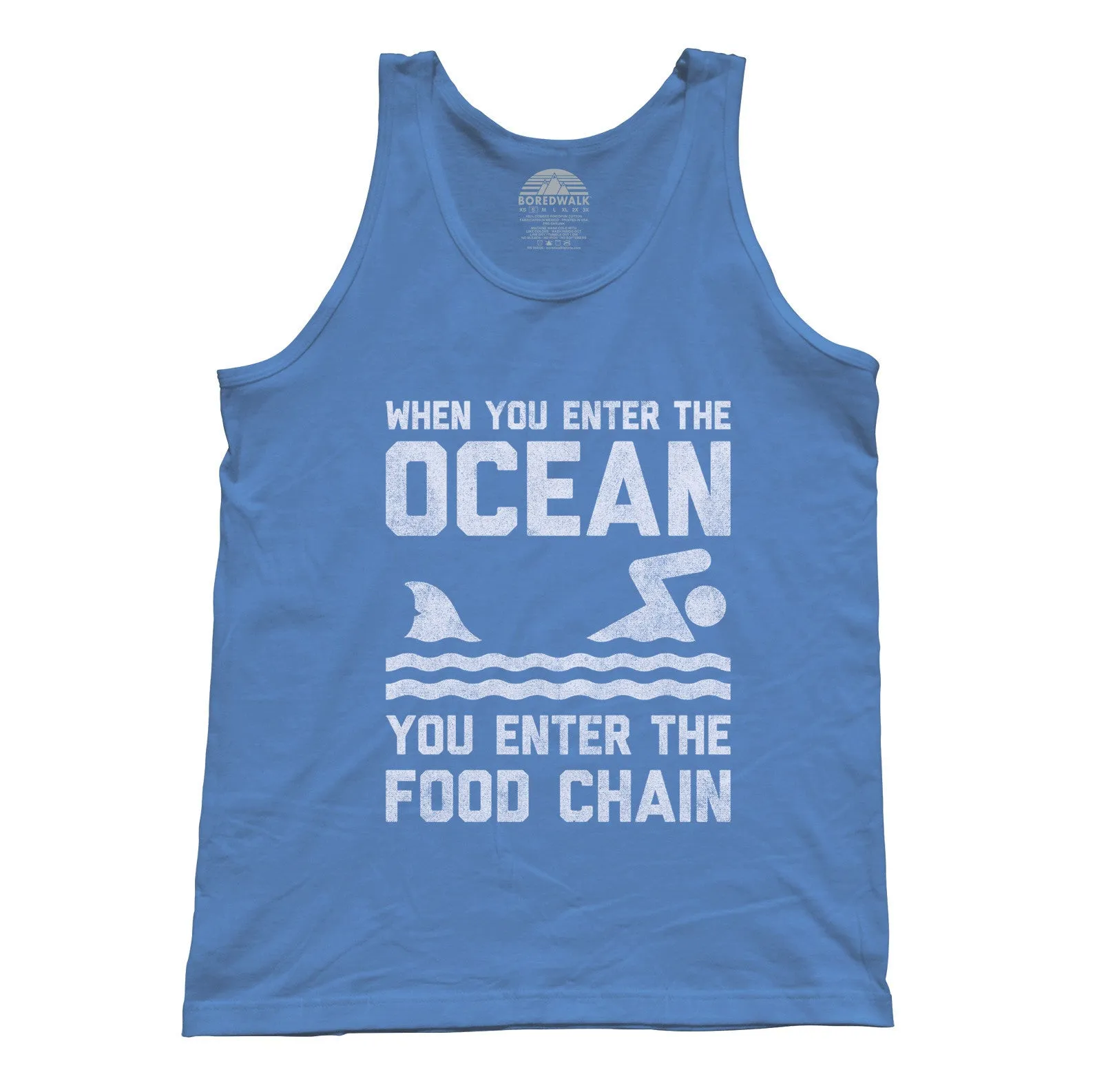 Unisex When You Enter the Ocean You Enter the Food Chain Shark Tank Top