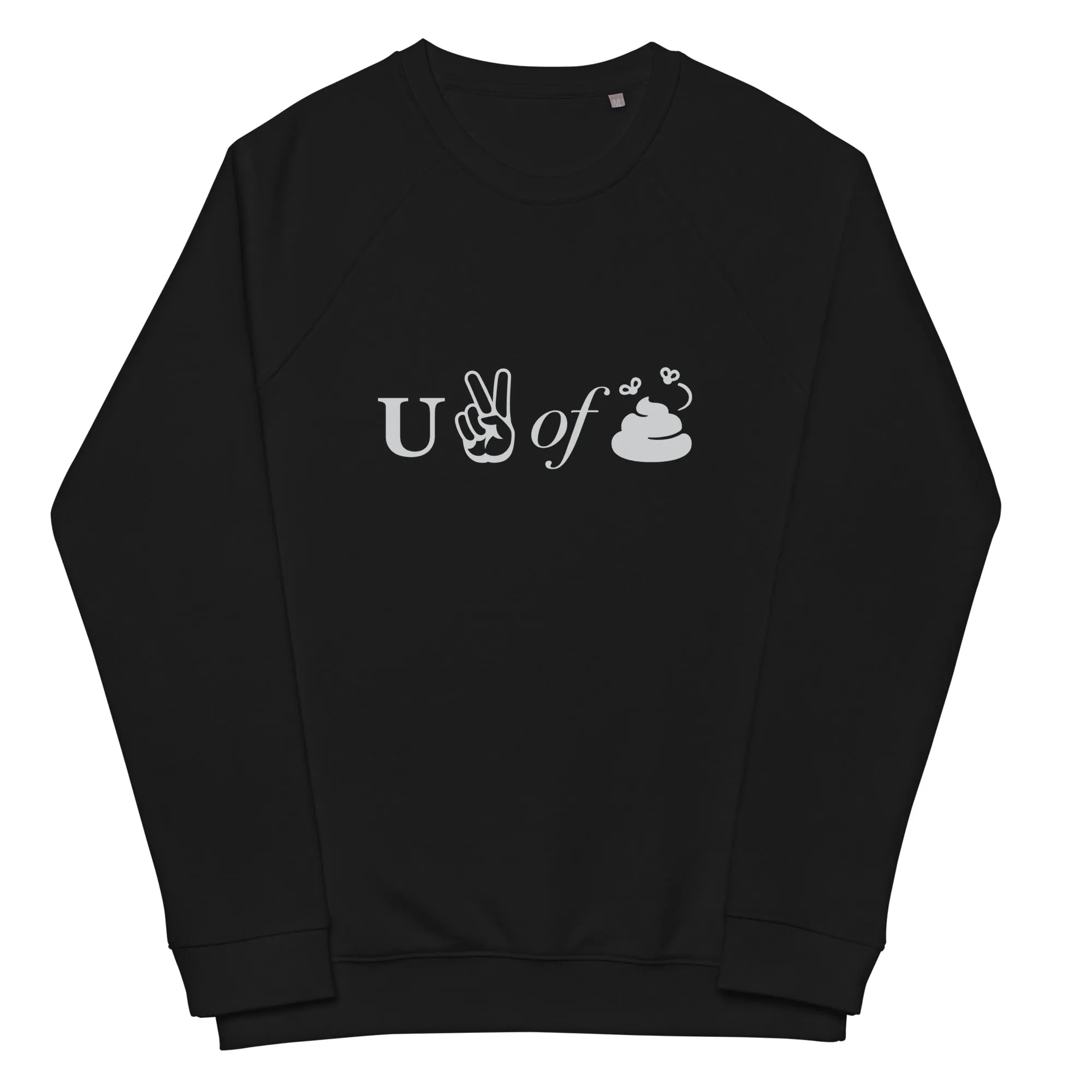 You Piece of Shit Unisex organic raglan sweatshirt